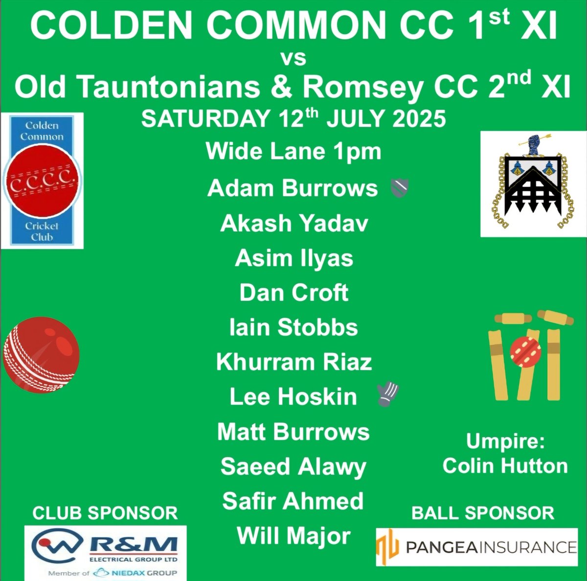Saturday 12th July 2025 Team News 
 
Colden Common CC 1st XI v <a href="/OTRomseyCC/">Old Tauntonians & Romsey CC</a> 2nd XI

Hampshire Cricket League Div 3D