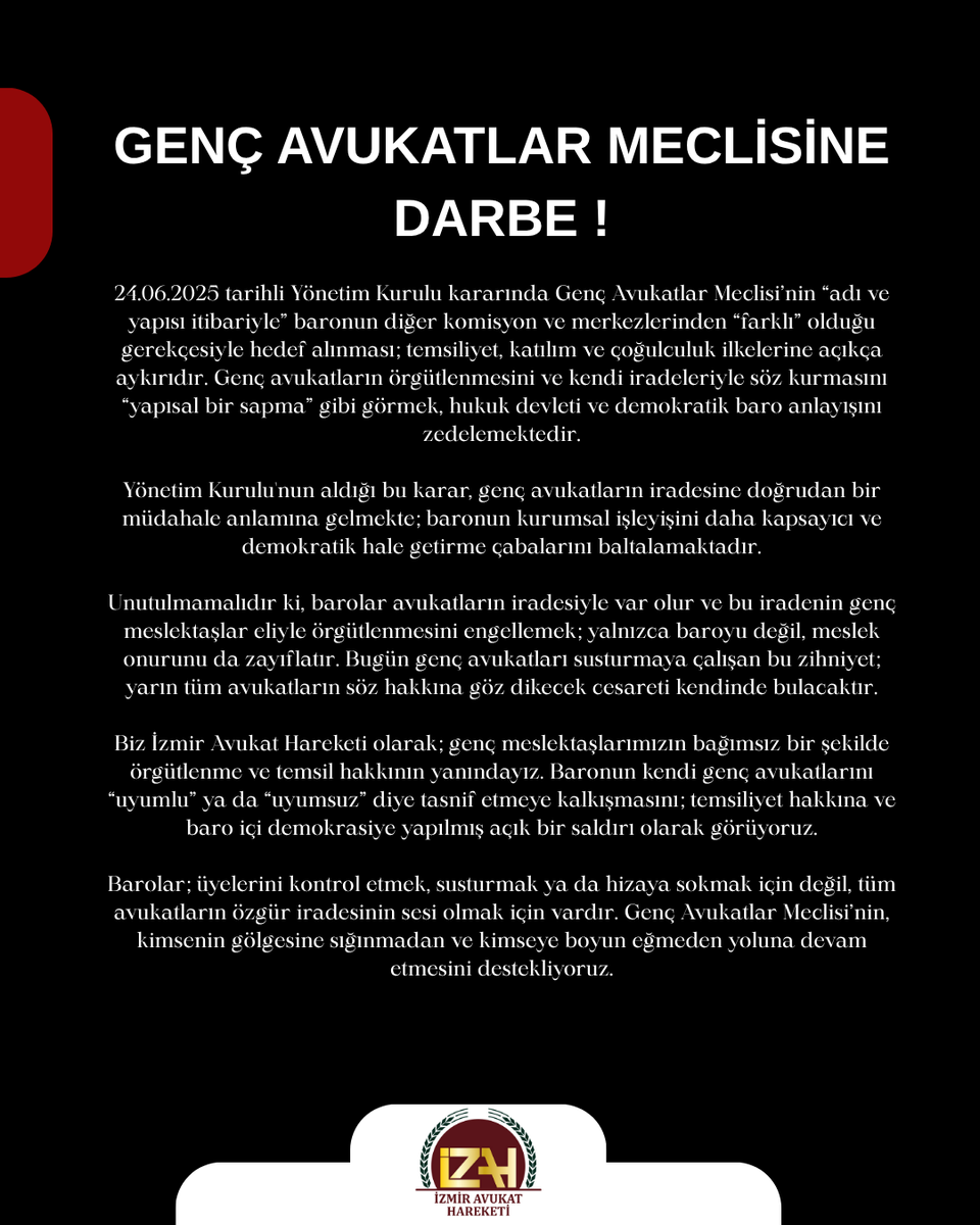 24.06.2025 tarihli Yönetim Kurulu kararında Genç Avukatlar Meclisi’nin “adı ve yapısı itibariyle” baronun diğer komisyon ve merkezlerinden “farklı” olduğu gerekçesiyle hedef alınması; temsiliyet, katılım ve çoğulculuk ilkelerine açıkça aykırıdır. Genç avukatların örgütlenmesini