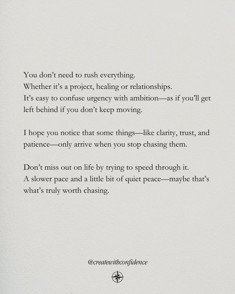 CreateWithConfi's tweet image. You don’t need to rush everything.

Whether it’s a project, healing or relationships.

It’s easy to confuse urgency with ambition—as if you’ll get left behind if you don’t keep moving.

Don’t miss out on life by trying to speed through it.