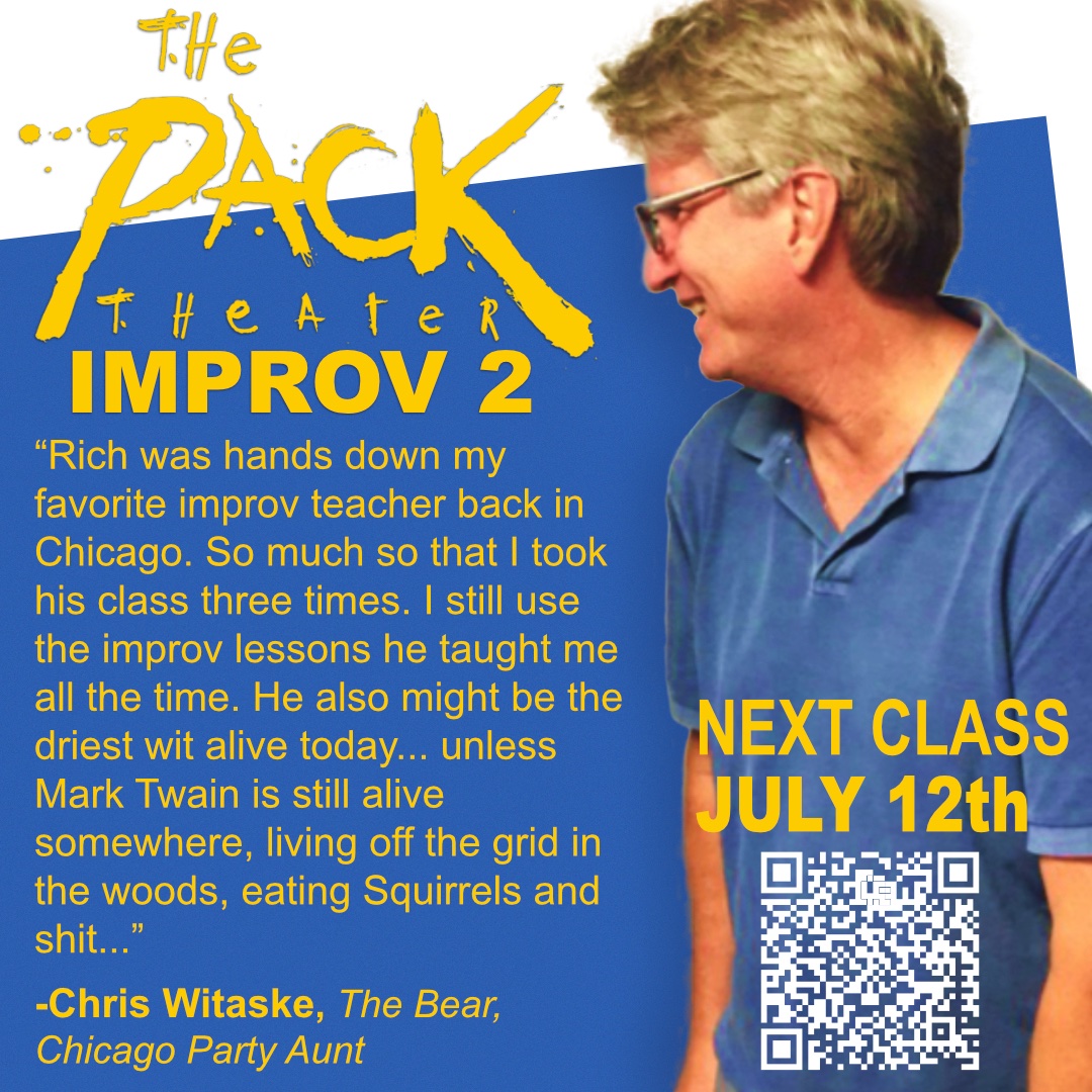Improv skills can make you a better, more connected actor.  Improv skills can free up your dialogue and creativity as a writer. And Improv skills definitely make you a better improvisor. Come level up your improv skills plus have a great time at The Pack!

#actor #writer #improv