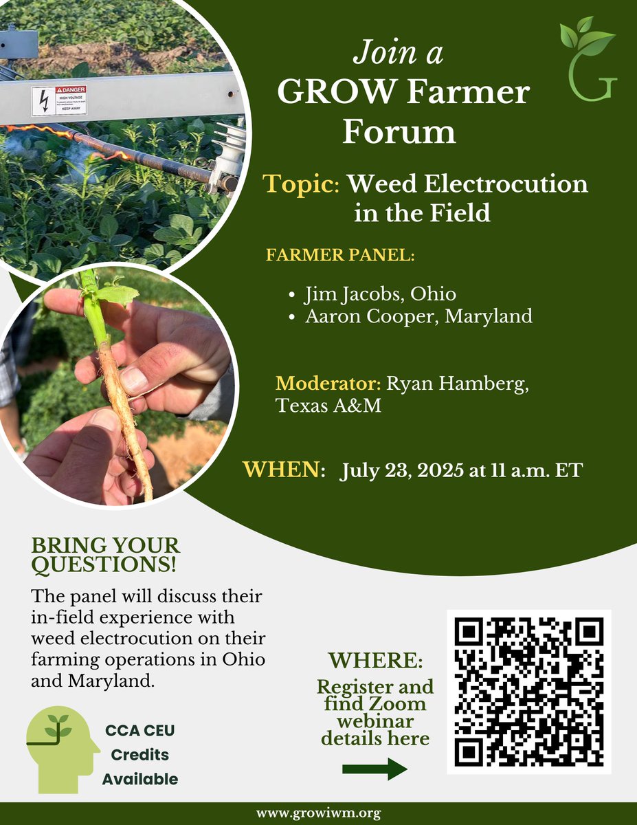 GetRidOfWeeds's tweet image. Have you registered for GROW's Farmer Forum on weed electrocution in the field? If not, register for free today! The Farmer Forum is on Wednesday, July 23, 2025 at 11 a.m. ET.
Bring your questions for a panel of farmers from Maryland and Ohio, who will discuss their experience…