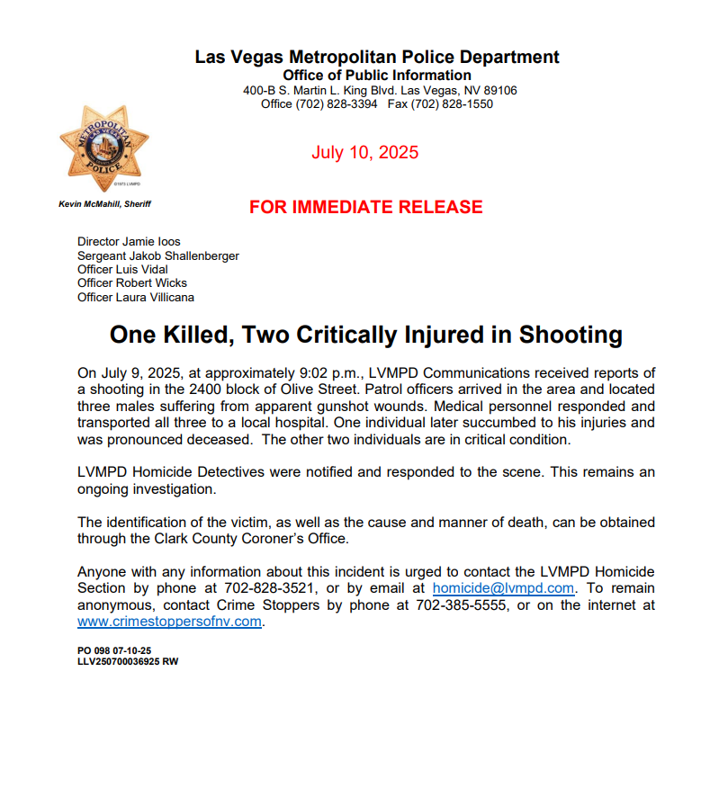 Please see below for additional details regarding a homicide that occurred July 9, 2025, near Charleston &amp; Fremont.

Anyone with any information about this incident is urged to contact the LVMPD Homicide Section by phone at 702-828-3521. To remain anonymous, contact
