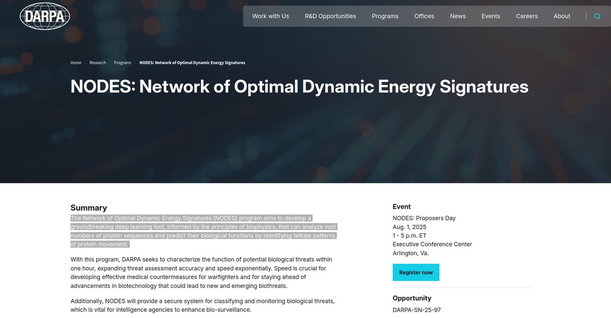 Our first <a href="/DARPA/">DARPA</a> program 'NODES' is about to begin, come join us if you share the same vision.

The Network of Optimal Dynamic Energy Signatures (NODES) program aims to  develop a groundbreaking deep learning tool, informed by the principles  of biophysics, that can analyze vast