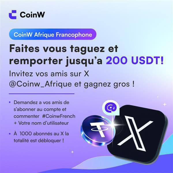 CoinW_Afrique (@coinw_afrique) on Twitter photo Fais-toi taguer par tes amis sur X et grimpe dans le classement 🔥
🎯 Simple Tache : Soit le plus tagué !
Invite tes amis à suivre <a href="/Coinw_Afrique/">CoinW_Afrique</a> et commenter :
#CoinwFrench + ton @username
💰 Récompenses :
🥇 1er : 100 USDT
🥈 2e : 50 USDT
🥉 3e : 30 USDT
🏅 4e : 20 USDT
🔓 Fais-toi taguer par tes amis sur X et grimpe dans le classement 🔥
🎯 Simple Tache : Soit le plus tagué !
Invite tes amis à suivre <a href="/Coinw_Afrique/">CoinW_Afrique</a> et commenter :
#CoinwFrench + ton @username
💰 Récompenses :
🥇 1er : 100 USDT
🥈 2e : 50 USDT
🥉 3e : 30 USDT
🏅 4e : 20 USDT
🔓