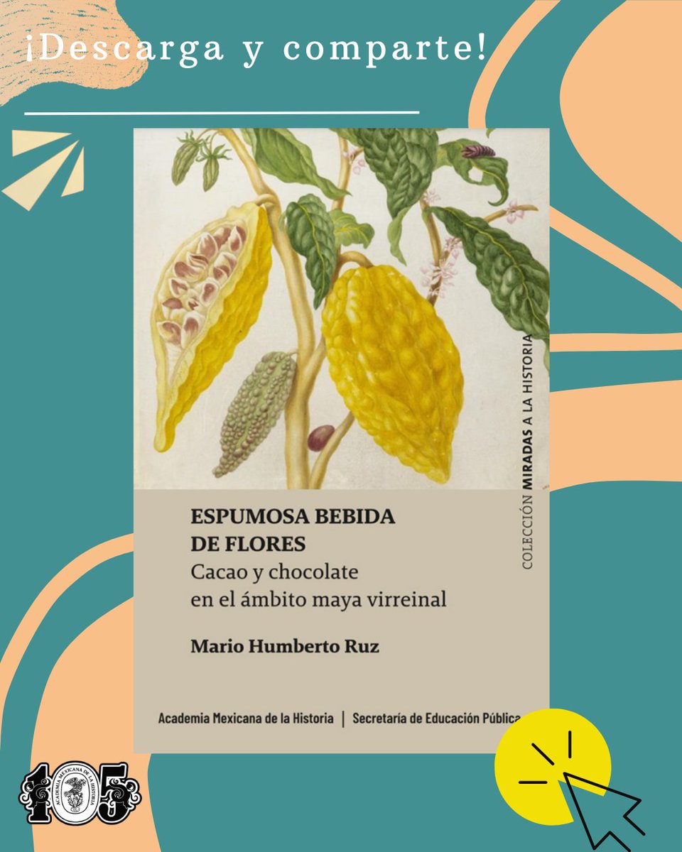 acadmxhistoria's tweet image. academiamh.com.mx/wp-content/upl…
ESPUMOSA BEBIDA DE FLORES. CACAO Y CHOCOLATE EN EL ÁMBITO MAYA VIRREINAL, de Mario Humberto Ruz
Este libro nos permite conocer la importancia del cacao en la cultura maya y la sociedad virreinal. Un título de la Colección Miradas a la Historia.
#AMH