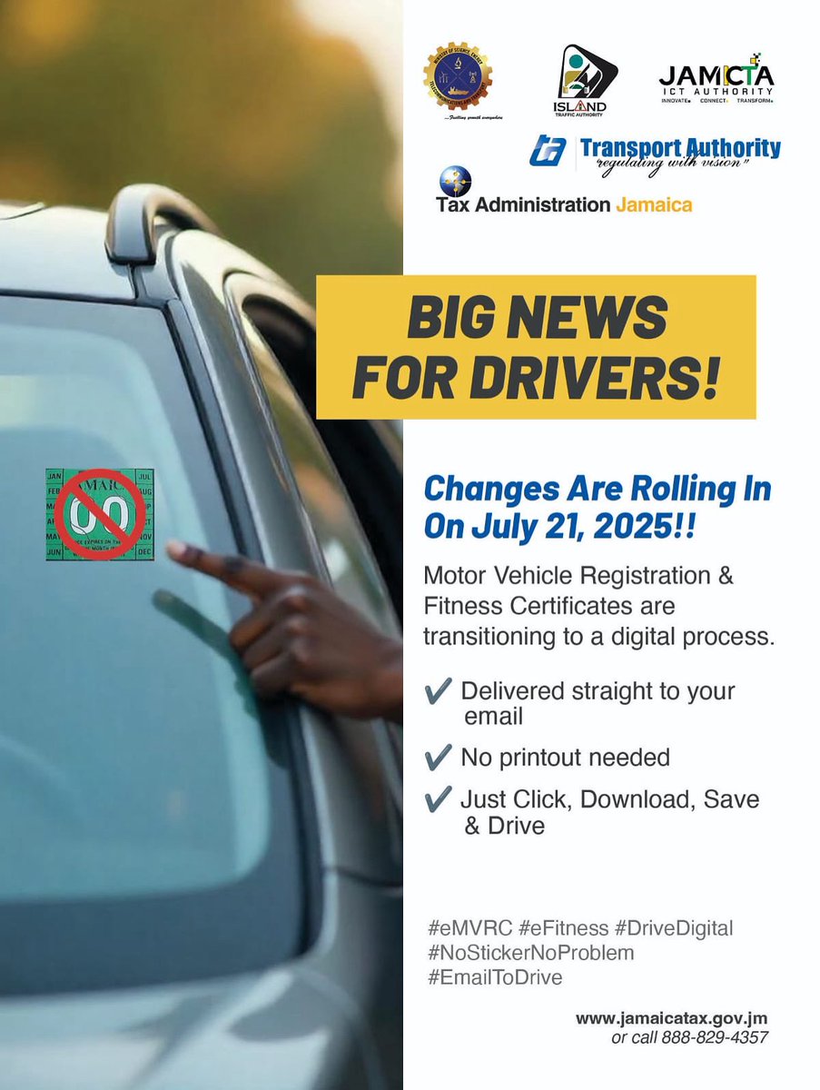 BIG NEWS FOR DRIVERS! 

Starting July 21, 2025, your Motor Vehicle Registration and Fitness Certificates will go fully digital!

Delivered straight to your email

No printout needed

Just click, download, save, and drive!

Visit jamaicatax.gov.jm or call 888-829-4357 for