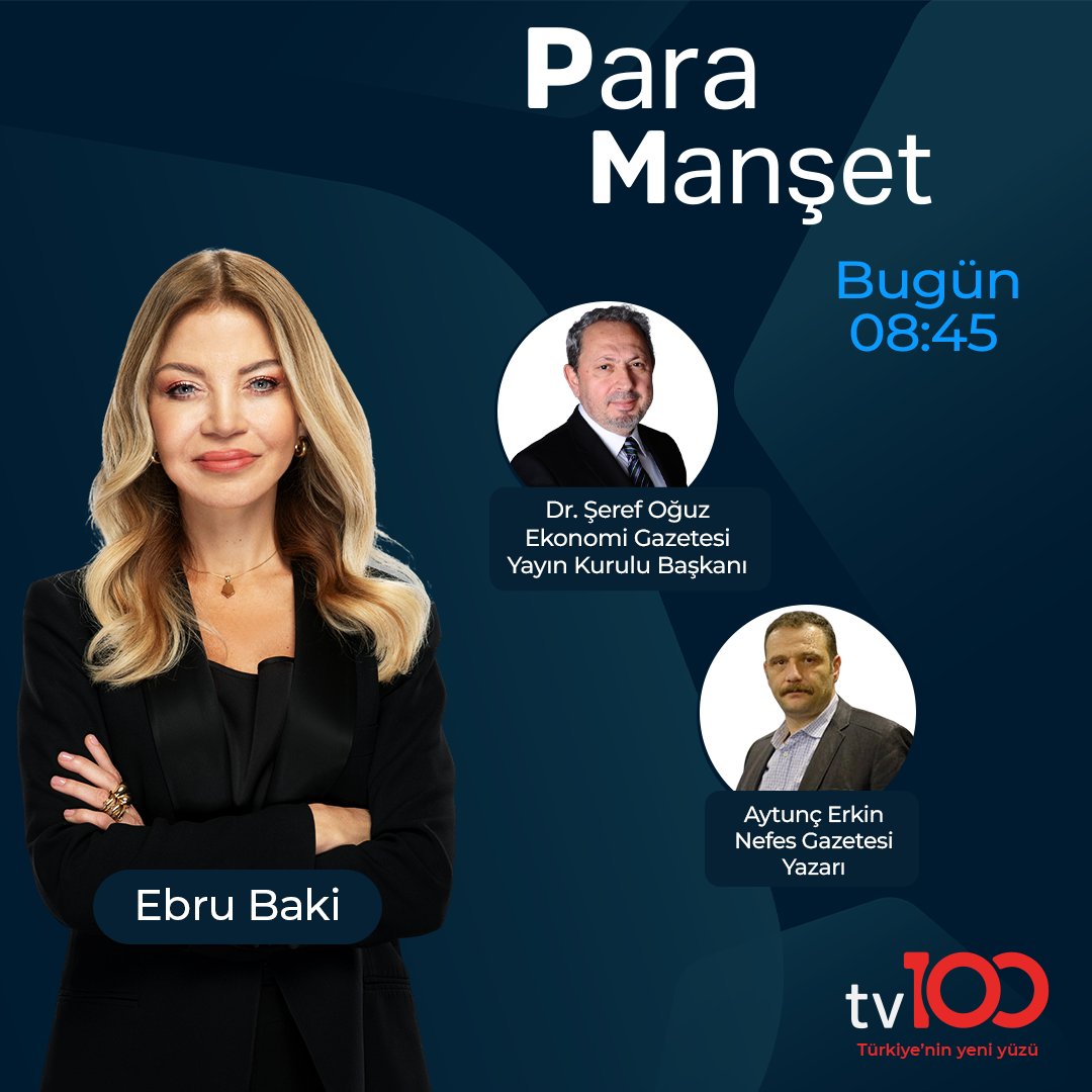 TV100 (@tv100) on Twitter photo ✍Ekonomi, siyaset, zorluklar…
Hayatı paylaşmak, birlikte dertleşmek için her sabah sizinle birlikteyiz!
<a href="/EbruBaki/">Ebru Baki</a> soruyor;
Ekonomi Gazetesi Yayın Kurulu Başkanı Dr. Şeref Oğuz (<a href="/serefoguz/">Şeref Oğuz</a> )
Nefes Gazetesi Yazarı Aytunç Erkin (<a href="/aytuncerkin1907/">Aytunç Erkin</a>) yanıtlıyor.
⏰Ebru Baki ile ✍Ekonomi, siyaset, zorluklar…
Hayatı paylaşmak, birlikte dertleşmek için her sabah sizinle birlikteyiz!
<a href="/EbruBaki/">Ebru Baki</a> soruyor;
Ekonomi Gazetesi Yayın Kurulu Başkanı Dr. Şeref Oğuz (<a href="/serefoguz/">Şeref Oğuz</a> )
Nefes Gazetesi Yazarı Aytunç Erkin (<a href="/aytuncerkin1907/">Aytunç Erkin</a>) yanıtlıyor.
⏰Ebru Baki ile