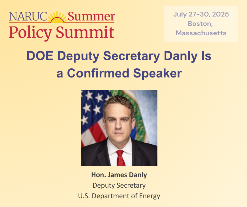 NARUC (@naruc) on Twitter photo <a href="/ENERGY/">U.S. Department of Energy</a> Deputy Secretary James Danly is a confirmed speaker!
🔗 Register at naruc.org/summer-summit/ by tomorrow, July 11, before online registration ends. #NARUCSUMMER25 <a href="/ENERGY/">U.S. Department of Energy</a> Deputy Secretary James Danly is a confirmed speaker!
🔗 Register at naruc.org/summer-summit/ by tomorrow, July 11, before online registration ends. #NARUCSUMMER25