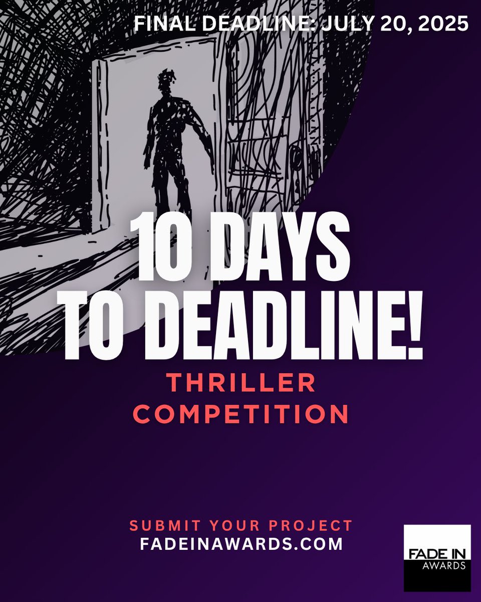 10 Days Left!

29th THRILLER COMPETITION
Final Deadline: July 20

Looking for compelling, genre-bending (Psychological, Supernatural) grounded, character-driven material.

Win <a href="/fadeinpitchfest/">Hollywood Pitch Fest</a> Pass, Cash, <a href="/NextLevelScribe/">Next-Level Scribe</a> Session, <a href="/GreenLitMovie/">Greenlightmymovie</a> Subs

fadeinonline.com/post/thriller-…