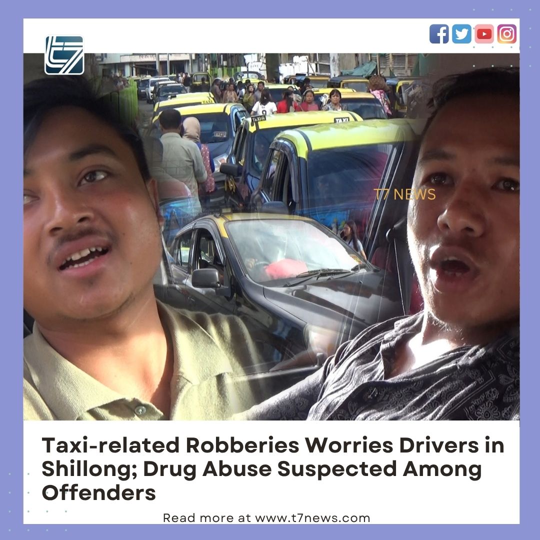 A recent surge in robbery and theft cases involving passengers in taxis across Shillong has alarmed the public and sparked concern among genuine taxi drivers, many of whom now fear being wrongly suspected of criminal activity.

Reports of passengers being robbed or having their
