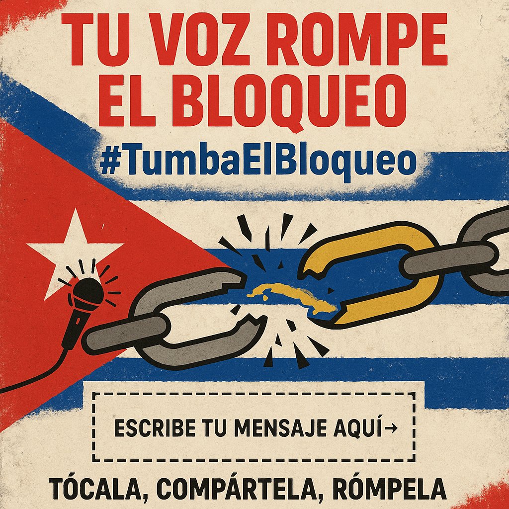 📣 Romper el silencio es también romper el cerco, tu mensaje puede romper las mentiras y las calumnias sobre nuestro país, la Cuba de todos y para todos.
✍️ Escribe tu apoyo a la isla y compártelo con el mundo. Deja claro cómo dices: #TumbaElBloqueo! y no olvides, RT! 😉