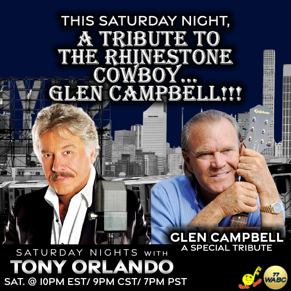 77 WABC Music Radio (@musicradiowabc) on Twitter photo SATURDAY at 10PM EST:
Host <a href="/TonyOrlando/">Tony Orlando</a> This Saturday Night, A Tribute To The Rhinestone Cowboy… Glen Campbell!!!
Join us SATURDAY on wabcmusicradio.com, 770 AM, or on the 77 WABC app! SATURDAY at 10PM EST:
Host <a href="/TonyOrlando/">Tony Orlando</a> This Saturday Night, A Tribute To The Rhinestone Cowboy… Glen Campbell!!!
Join us SATURDAY on wabcmusicradio.com, 770 AM, or on the 77 WABC app!