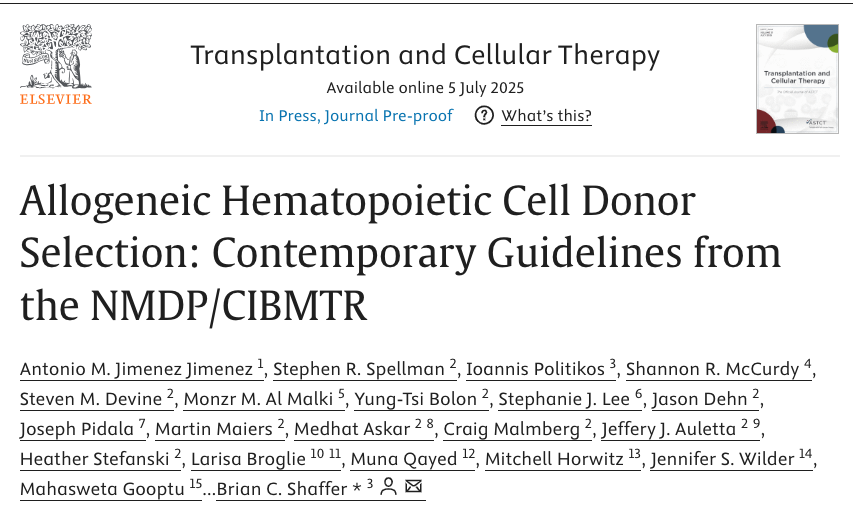 MSK_DeptOfMed's tweet image. Just out in @ASTCT: Updated allogeneic stem cell donor selection guidelines from the CIBMTR/NMDP. Kudos to @mskcancercenter's @BrianShafferMD and team! #stemcelltransplant #Cancer sciencedirect.com/science/articl…