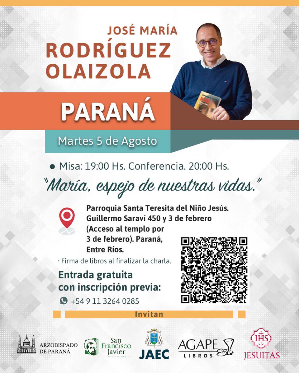 P. José María Rodríguez Olaizola SJ en Paraná 

Fecha y hora: 05/08 19 hs
Lugar: Parroquia Santa Teresita

Podés inscribirte en el siguiente link:   📝eventbrite.com/e/maria-espejo…🔗
