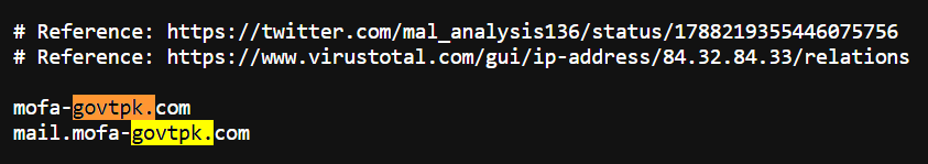 volrant136's tweet photo. #Validin #ThreatHunting | #APT #Sidewinder targeting Government of #Pakistan, #Srilanka & #Bangladesh.   

#IoCs:   
pubad[.]gov[.]lk[.]mofa-govtpk[.]net
gov[.]lk[.]mofa-govtpk[.]net
cbsl[.]lk[.]mofa-govtpk[.]net
presidentsoffice[.]lk[.]mofa-govtpk[.]net
lk[.]mofa-govtpk[.]net
cabinet[.]gov[.]bd[.]mofa-govtpk[.]net
mod[.]gov[.]bd[.]mofa-govtpk[.]net
bgb[.]gov[.]bd[.]mofa-govtpk[.]net
mopa[.]gov[.]bd[.]mofa-govtpk[.]net
mofa[.]gov[.]bd.mofa-govtpk[.]net
gov[.]bd[.]mofa-govtpk[.]net
bd[.]mofa-govtpk[.]net

@500mk500 @Cyberteam008 @ginkgo_g
@MichalKoczwara @malwrhunterteam @ValidinLLC