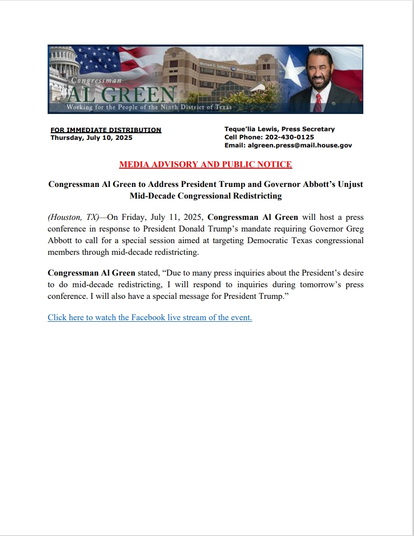 RepAlGreen's tweet image. Congressman Al Green to Address President Trump and Governor Abbott’s Unjust Mid-Decade Congressional Redistricting. Watch the Facebook live stream tomorrow at 1PM CT: facebook.com/repalgreen/
