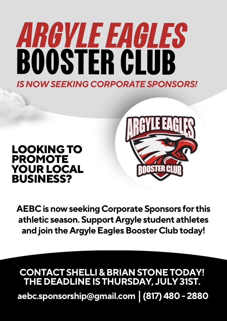 Argyle Eagles Booster Club (@argylesports) on Twitter photo Promote your business and support Argyle Eagles athletes at the same time‼️🦅📣 Our 2025–2026 Corporate Sponsor Packages are officially OPEN! Secure your spot and make an impact this season.
📧 Contact Brian & Shelli Stone at aebc.sponsorship@gmail.com by Thursday, July 31st! Promote your business and support Argyle Eagles athletes at the same time‼️🦅📣 Our 2025–2026 Corporate Sponsor Packages are officially OPEN! Secure your spot and make an impact this season.
📧 Contact Brian & Shelli Stone at aebc.sponsorship@gmail.com by Thursday, July 31st!