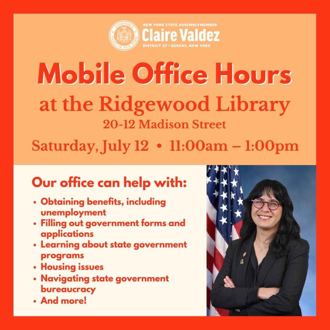 ValdezAssembly's tweet image. Hi Ridgewood! 👋🏽 Our office is coming to you Saturday, July 12, at the Ridgewood Library!
Join us for remote office hours, where we’ll be available to answer questions, hear your concerns—or your policy ideas!—and assist with state services, gov't forms, housing issues and more.
