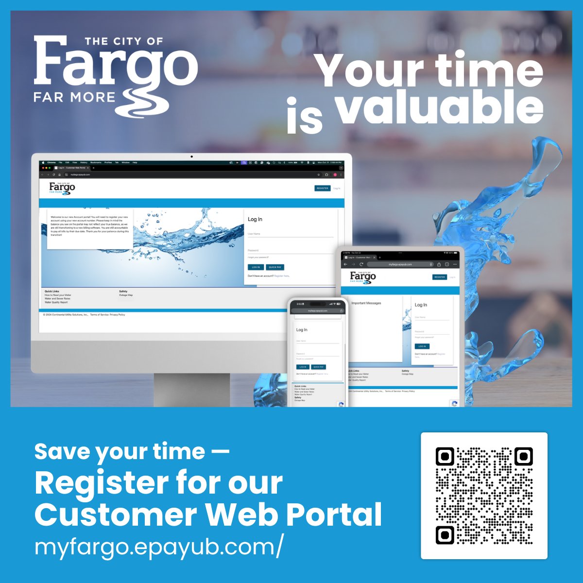 thecityoffargo's tweet image. Your time is valuable—and we respect that. With #Fargo’s Customer Web Portal, you can handle your utility billing quickly and on your schedule.
Sign up today at myfargo.epayub.com to save time and skip the hassle.
#FarMore #FargoUtilityBill
