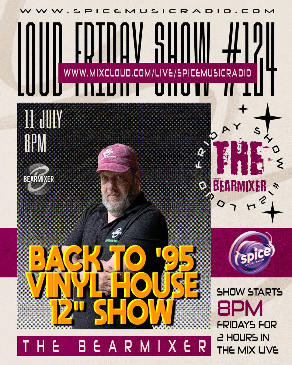 Tune in Live tomorrow, Friday 11th July at 8pm for The "LOUD FRIDAY" show #124, on mixcloud.com/LIVE/spicemusi… 
This week we ae going back to '95 with a 12" vinyl only show, House &amp; Club Classics.

Your weekend starts with your favourite Resident Dj The BearMixer.

Bless up. One Love
