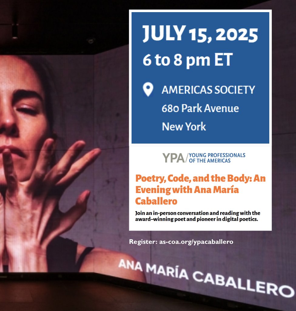 Americas Society/Council of the Americas (@ascoa) on Twitter photo Join YPA and Art at Americas Society on July 15, as we host pioneering literary artist and poet <a href="/CaballeroAnaMa/">Ana María Caballero</a>, known for fusing traditional verse with new technologies, such as blockchain.
Register to attend in New York. A reception will follow: as-coa.org/events/poetry-… Join YPA and Art at Americas Society on July 15, as we host pioneering literary artist and poet <a href="/CaballeroAnaMa/">Ana María Caballero</a>, known for fusing traditional verse with new technologies, such as blockchain.
Register to attend in New York. A reception will follow: as-coa.org/events/poetry-…