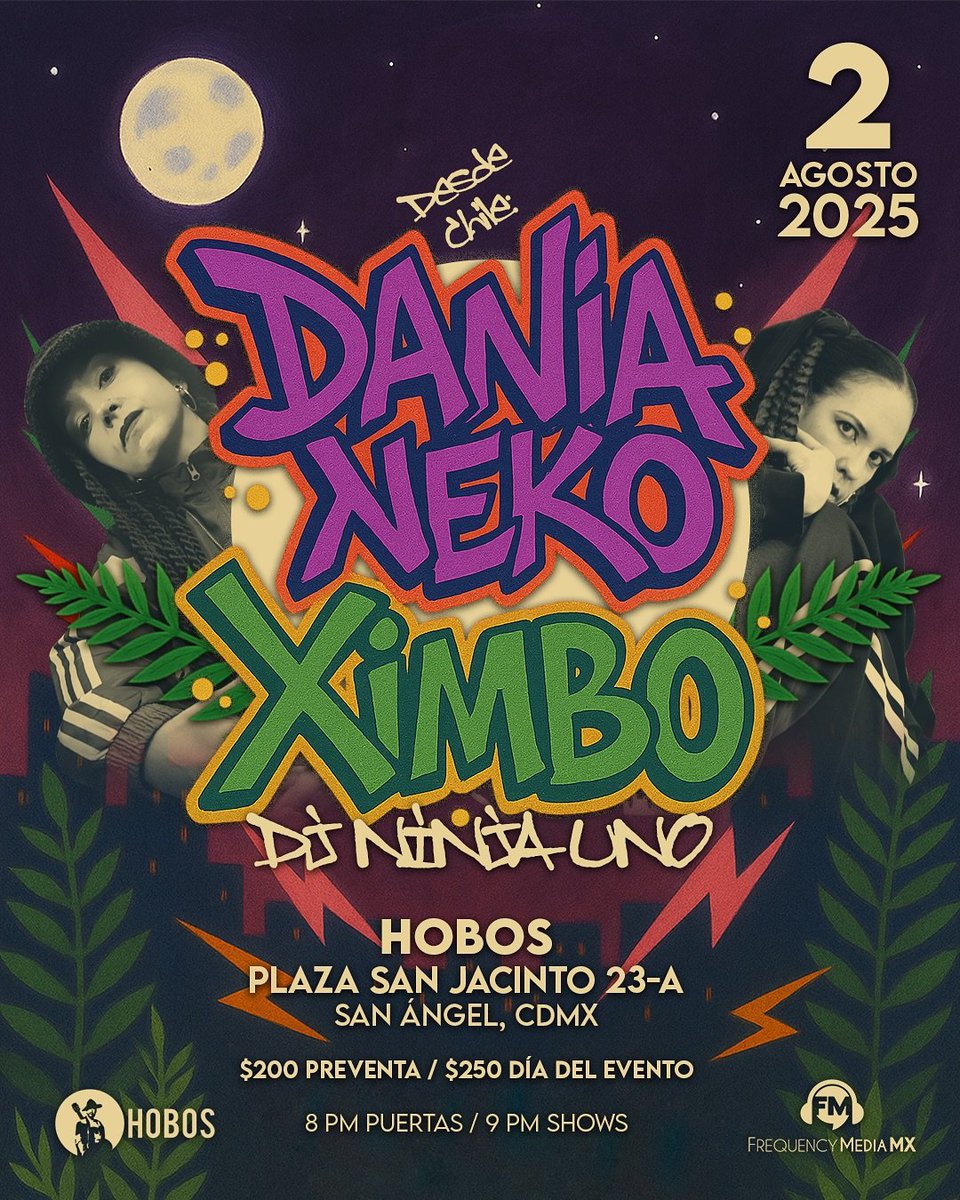 🔥 XIMBO y @DANIANEKO en vivo con DJ Ninja1📍HOBOS, San Ángel, CDMX 🗓️ Sábado 2 de agosto 🎤 Dos leyendas del rap latino en una noche única
🎟️ $200 preventa | Aforo: 100 personasReserva por DM:
<a href="/ximbomb/">Ximb💣 Magisterio</a> / <a href="/frequencymx/">Frequency Media MX</a>
…mbo-y-dania-neko-en-hobos.boletia.com
#RapFemenino #Ximbo