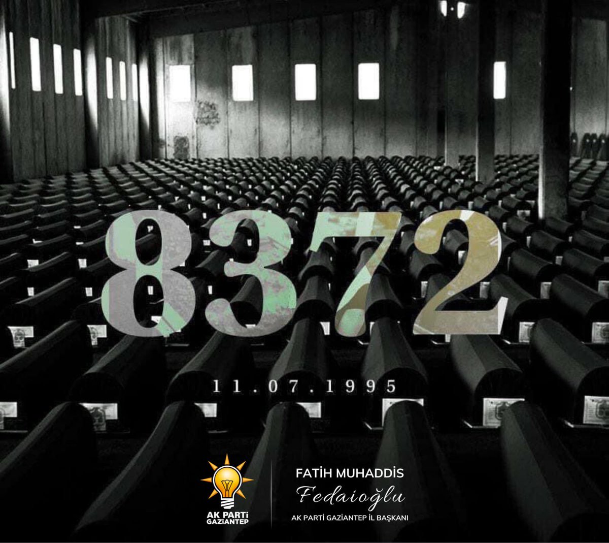 Fatih Muhaddis FEDAİOĞLU (@fmfedaioglu) on Twitter photo Bugün, Avrupa’nın ortasında insanlığın sustuğu yer olan #SrebrenitsaSoykırımı’nın 30. yılında, hayatını kaybeden 8.372 Boşnak kardeşimizi rahmetle anıyorum.
Acılar hâlâ taze, adalet ise hâlâ eksik.
Unutmadık, unutturmayacağız.
#Unutma
<a href="/AKPartiG_Antep/">AK Parti Gaziantep</a> Bugün, Avrupa’nın ortasında insanlığın sustuğu yer olan #SrebrenitsaSoykırımı’nın 30. yılında, hayatını kaybeden 8.372 Boşnak kardeşimizi rahmetle anıyorum.
Acılar hâlâ taze, adalet ise hâlâ eksik.
Unutmadık, unutturmayacağız.
#Unutma
<a href="/AKPartiG_Antep/">AK Parti Gaziantep</a>