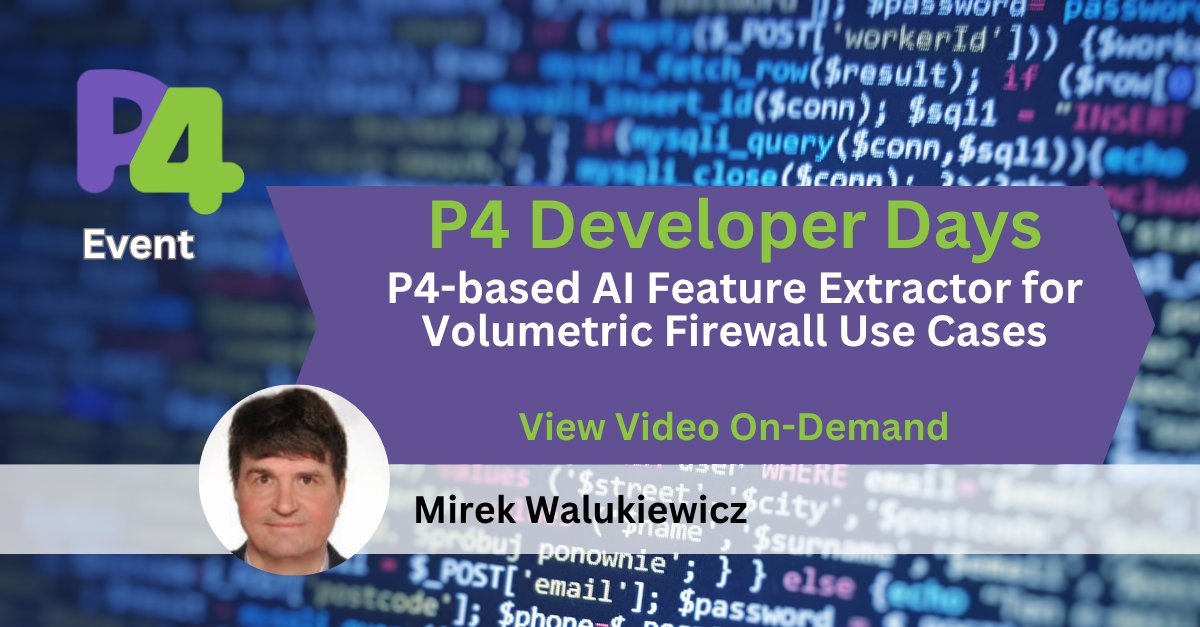 In case you missed the P4 Developer Days talk, “P4-based AI Feature Extractor for Volumetric Firewall Use Cases”, you can now view the video on-demand | bit.ly/40dDk4m
#P4 #P4lang #OpenSource <a href="/AlteraFPGA_/">Altera</a>