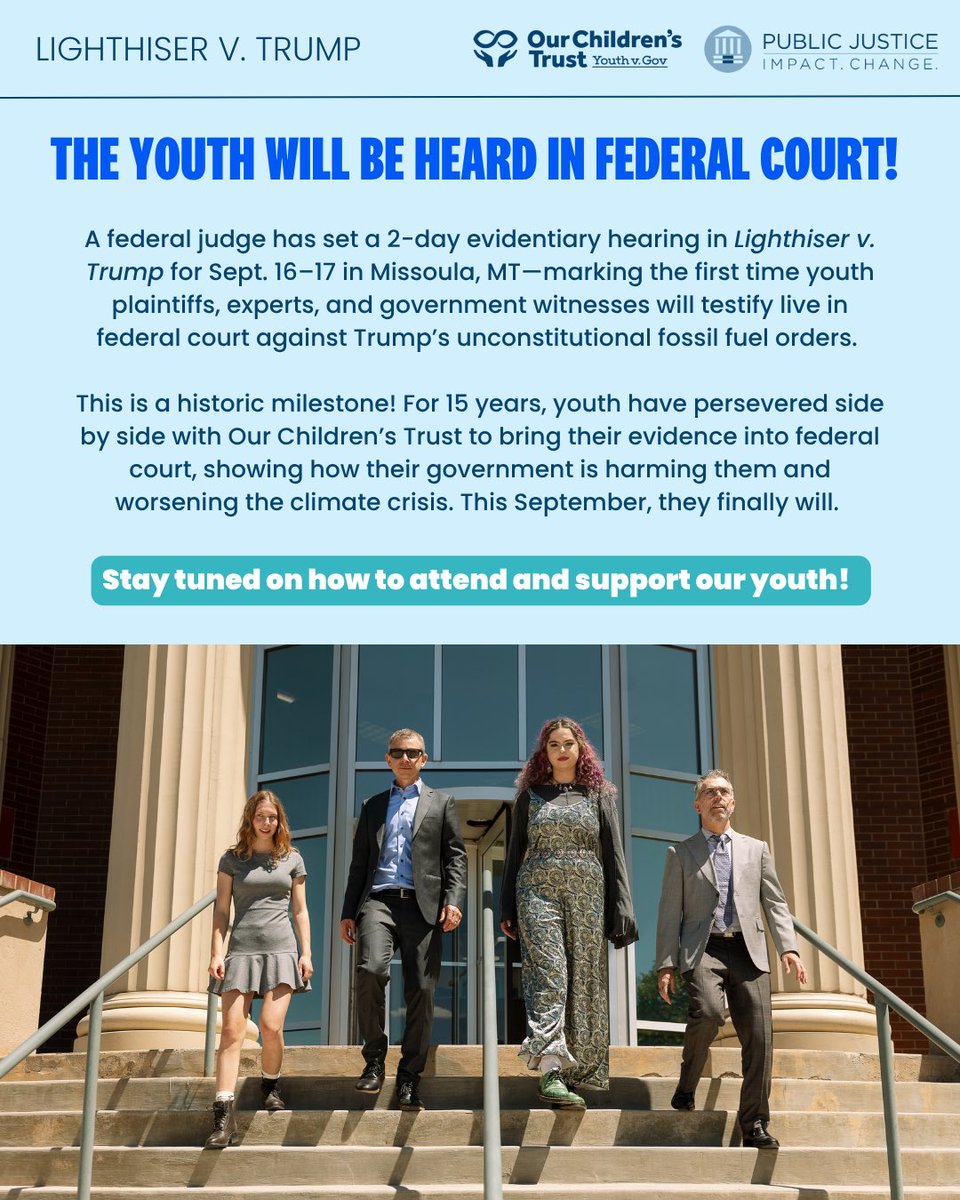 youthvgov's tweet image. Youth in Lighthiser v. Trump will head to federal court Sept. 16–17 in Missoula, MT to halt 3 Trump orders that worsen the climate crisis. This marks the first live testimony in the case. Stay tuned for how to attend + support. Learn more: ourchildrenstrust.org/lighthiser-v-t…