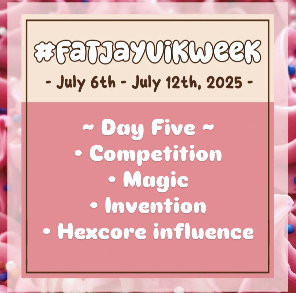 FatJayVik's tweet photo. Getting close to the end but we still have plenty of time for more fun! Welcome to day 5! (We may be a bit bias here but day 5 is definitely our favorite that we were pumped up for 😉)
#fatjayvik #fatjayvikweek #fatjayvikweek2025 #jayvik https://t.co/f6yLhkx6m5