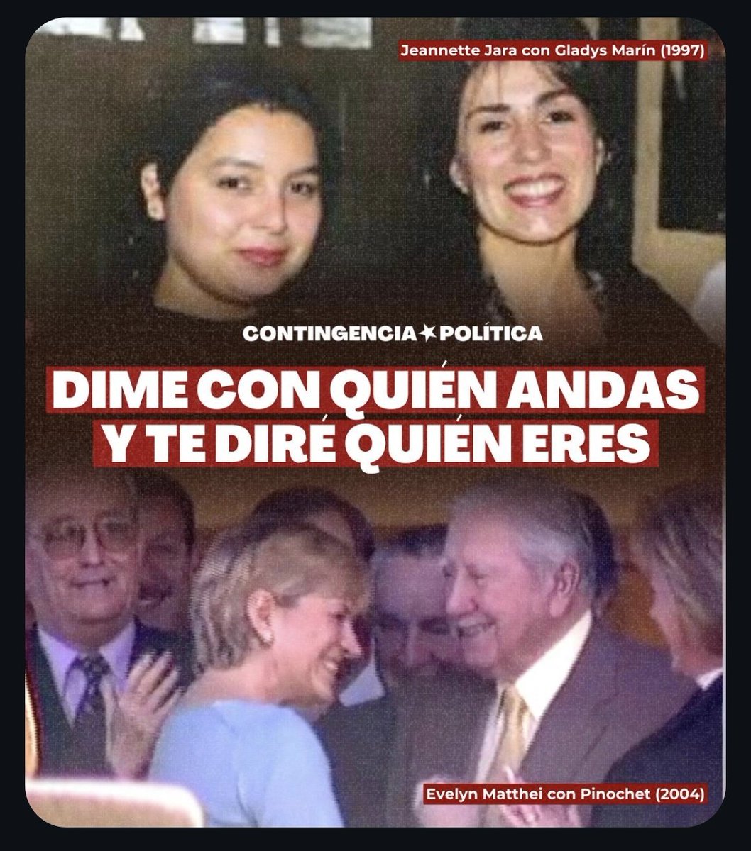 Dime con quién andas y te diré quién eres:

Jeannette Jara con Gladys Marín

Evelyn Matthei con Pinochet

No más preguntas.

Del ig: <a href="/contingencia/">Contingencia Tabasco</a>.politica