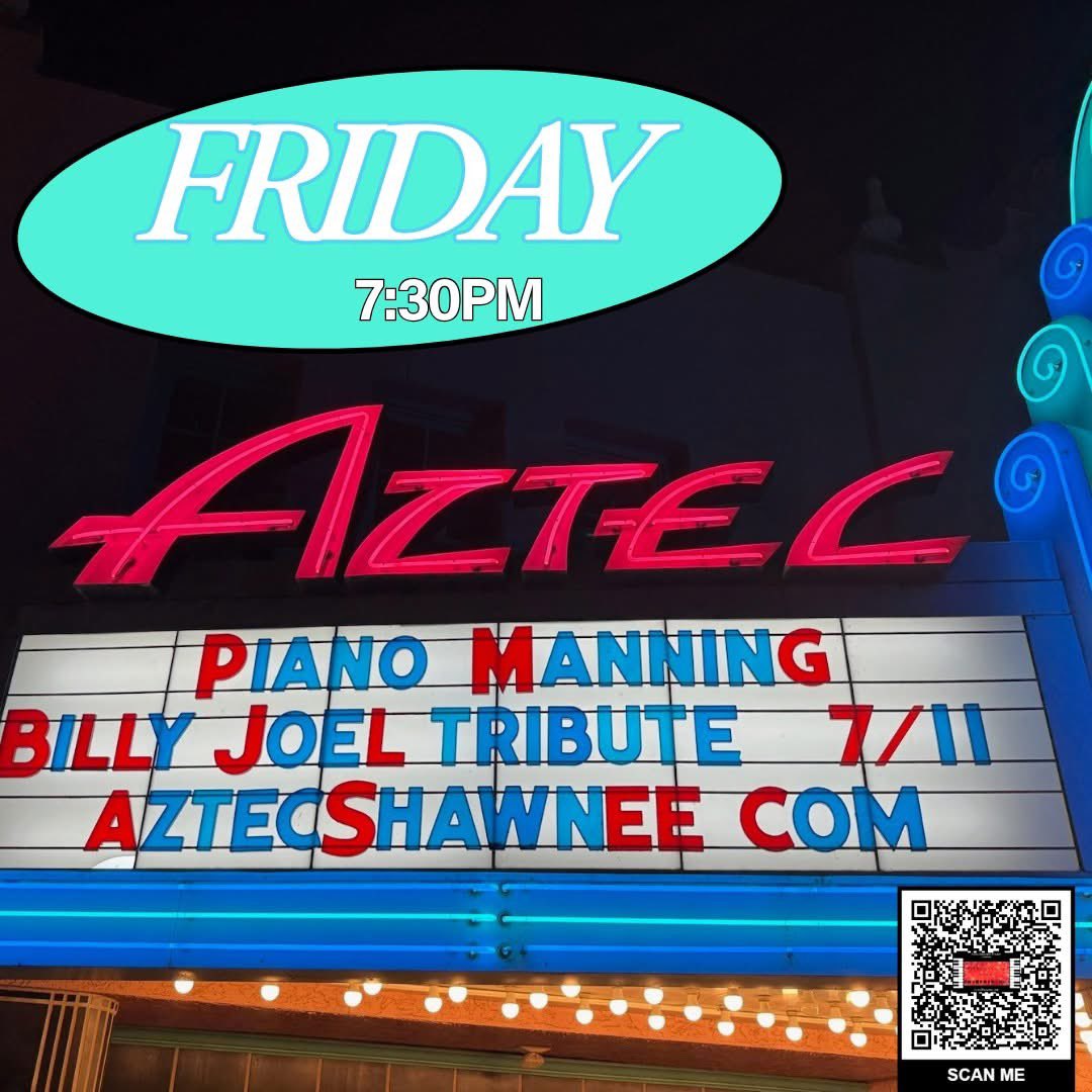 AztecShawnee's tweet image. FRIDAY, July 11 at 7:30pm
🎹 Piano Manning
🎹 A Tribute to Billy Joel
🎟️ VIP &amp;amp; GA👇
aztecshawneetheater.ticketspice.com/piano-manning-…
🎹 Comfy seats, dance floor,
full bar🍺🥃 &amp;amp; snacks🍿🥤
#playlocal #shawneeks