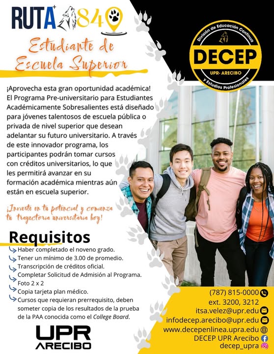 UPR Arecibo (@upra_oficial) on Twitter photo ¡Gran oportunidad académica para estudiantes de escuela superior! RUTA 840 es un Programa Pre-universitario para estudiantes de escuelas públicas o privadas que desean adelantar su futuro universitario en la DECEP de <a href="/UPRA_Oficial/">UPR Arecibo</a>
Info y requisitos en 👇 decepenlinea.upra.edu/ruta840/ ¡Gran oportunidad académica para estudiantes de escuela superior! RUTA 840 es un Programa Pre-universitario para estudiantes de escuelas públicas o privadas que desean adelantar su futuro universitario en la DECEP de <a href="/UPRA_Oficial/">UPR Arecibo</a>
Info y requisitos en 👇 decepenlinea.upra.edu/ruta840/