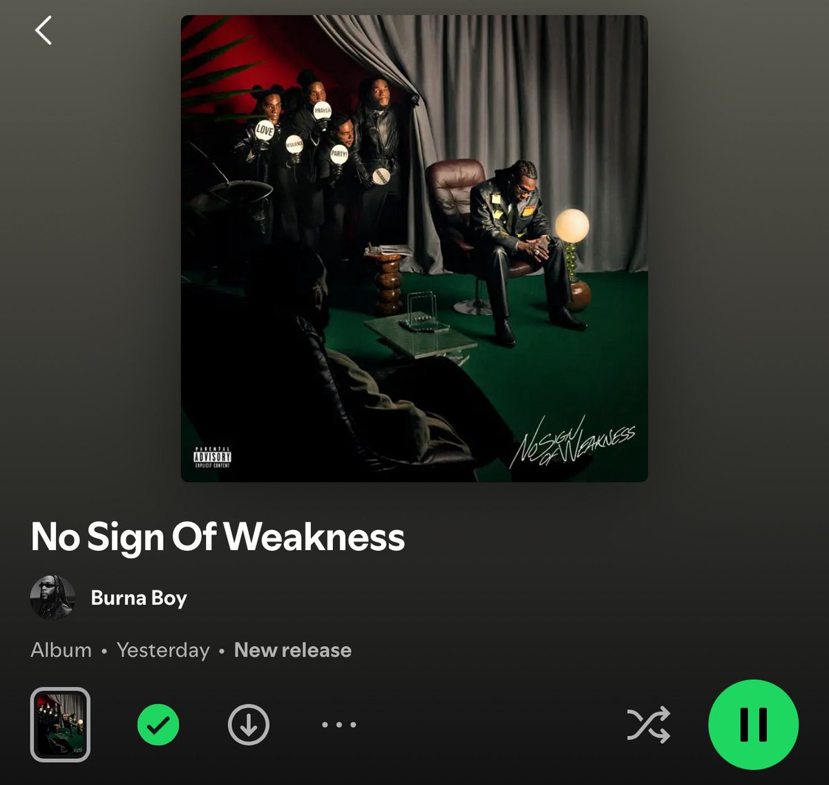1BENNY7G's tweet photo. ON WHAT PLATFORM[S] ARE YOU STREAMING BURNA BOY’S “NO SIGN OF WEAKNESS”? DROP SCREENSHOTS IN THE REPLIES LETS SEE! 👀 #NOSIGNOFWEAKNESS. https://t.co/JANEvHlBzR