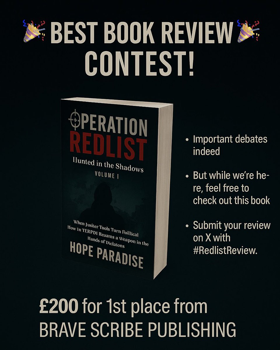 Hope_Paradise_'s tweet photo. π Best Book Review Contest! π
This is your chance to join the conversation and win Β£200!
Submit your honest review (English or Persian) by 30 July:
β
Post it on X
β
Mention @hope_paradise_
β
Use #OperationRedlist
π₯ 1st place wins Β£200 Cash from Brave Script Publishing!
π Top 5 reviews will receive a free print copy!
Your voice matters β help expose the truth.
Operation Redlist β Volume I is FREE to download from:
Amazon: https://t.co/8eJjKkTMKh
Lulu: https://t.co/Mvc9CEdxxr
Brave Script: https://t.co/XpnpppADyO
Internet Archive: https://t.co/UZoC3UZer4
Leanpub: https://t.co/7q8KTcGtim
#OperationRedlist #HumanRights #hopeparadise #contest #cashgift