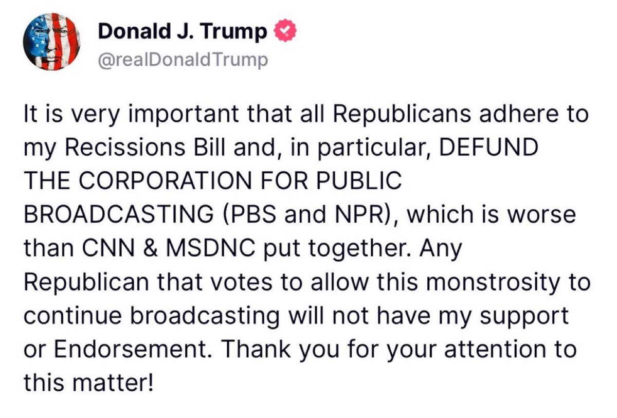 I’m with President Trump.

It’s time to pass the House’s Rescissions Bill and pull the plug on state-sponsored media once and for all.
