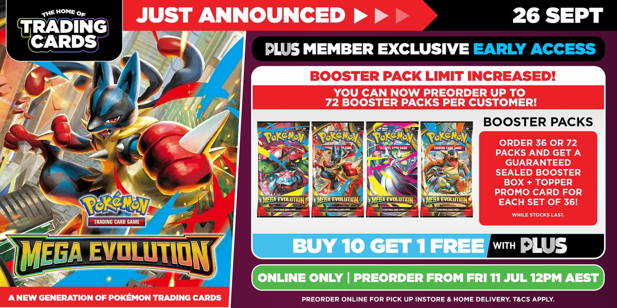 JUST ANNOUNCED  Preorder Pokmon TCG: Mega Evolutions at 12PM AEST with  PLUS early access! Join the new generation, with Booster pack limits  increased to 72 per customer, PLUS secure your box