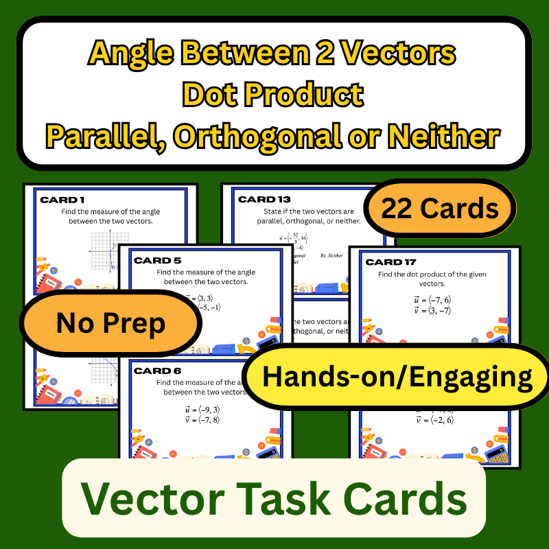 ColeMathematics's tweet photo. Vector Task Cards – Dot Product, Angle Between Vectors, Classification Practice https://t.co/KX3WtKX72v https://t.co/MEtqYhrOEv