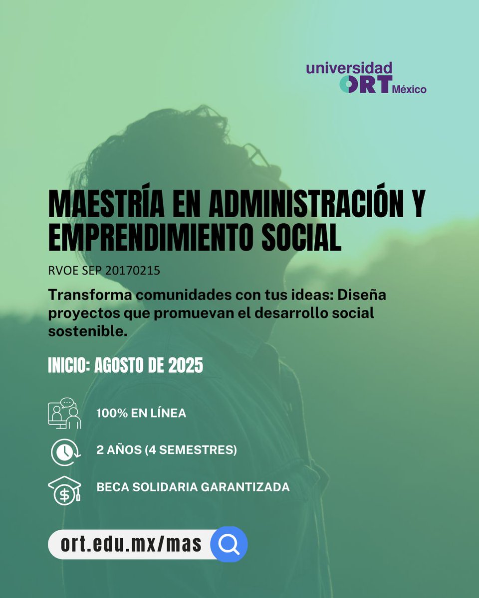 El cambio social no se improvisa. Se lidera con estrategia.  

Maestría en Administración y Emprendimiento Social: ort.edu.mx/mas 

Inicio: agosto de 2025