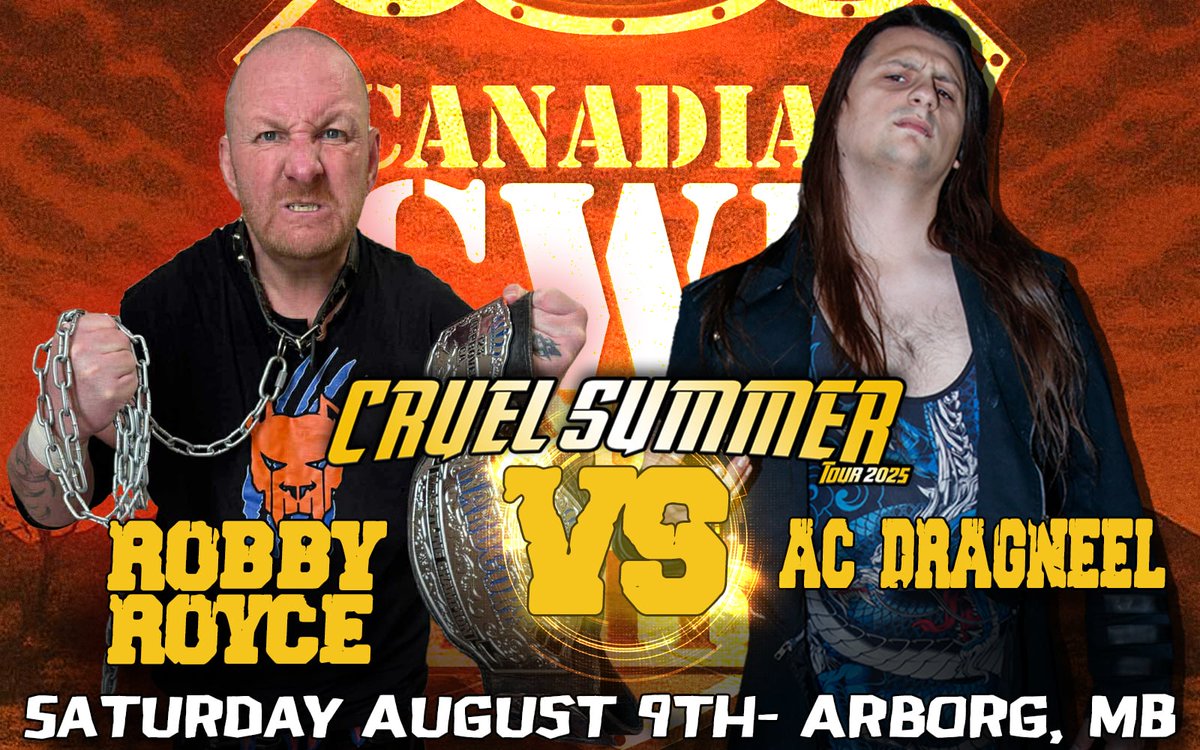 Aug 9 <a href="/CWECanada/">Canadian Wrestling's Elite</a> Arborg, Manitoba:

Former CWE 123Approved.ca Hardcore Champion "The Pissed Off Pitbull" Robby Royce vs. 2025 King Of Transcona <a href="/AC_DRAGNEEL/">AC Dragneel</a>