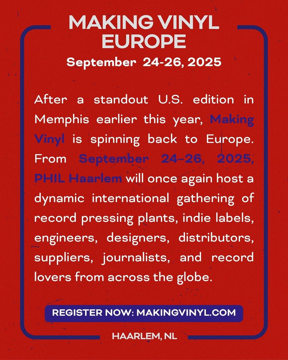 We’re spinning back to Europe, see you in September at Phil Haarlem. Get tix: makingvinyl.com/making-vinyl-e…