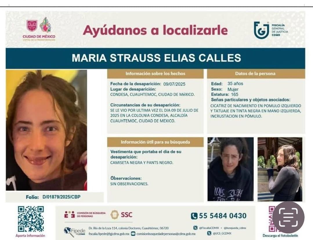🚨 ¿La has visto? Ayúdanos a localizar a María Strauss, se le vio por última vez el 9 de julio en la colonia Condesa, Ciudad de México.

Señas particulares: Cicatriz de nacimiento en el pómulo izquierdo, un tatuaje en tinta negra en mano izquierda y una incrustación en el pómulo.