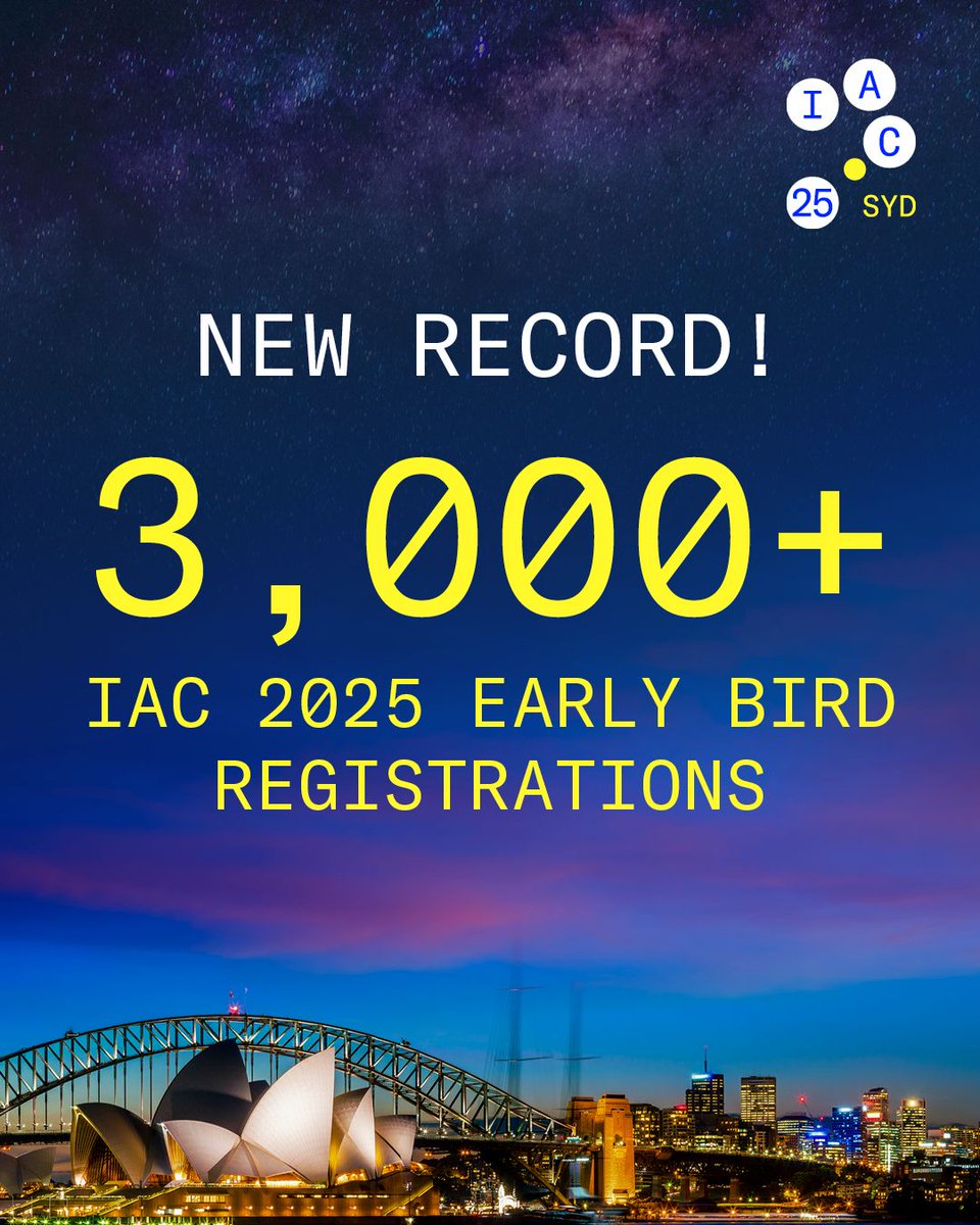 IAC 2025 (@iac2025sydney) on Twitter photo 🎉 #IAC2025 Sydney breaks records — over 3,000 Early Bird registrations and counting!
If you’ve already registered — thank you for being part of this milestone moment.
🔗: buff.ly/wzFVdXb
<a href="/iafastro/">IAF</a> <a href="/spaceindustryoz/">Space Industry Association of Australia</a> <a href="/AusSpaceAgency/">Australian Space Agency</a> <a href="/InvestmentNSW/">Investment NSW</a> <a href="/TourismAus/">Tourism Australia</a> <a href="/BESydney/">BESydney</a> 🎉 #IAC2025 Sydney breaks records — over 3,000 Early Bird registrations and counting!
If you’ve already registered — thank you for being part of this milestone moment.
🔗: buff.ly/wzFVdXb
<a href="/iafastro/">IAF</a> <a href="/spaceindustryoz/">Space Industry Association of Australia</a> <a href="/AusSpaceAgency/">Australian Space Agency</a> <a href="/InvestmentNSW/">Investment NSW</a> <a href="/TourismAus/">Tourism Australia</a> <a href="/BESydney/">BESydney</a>