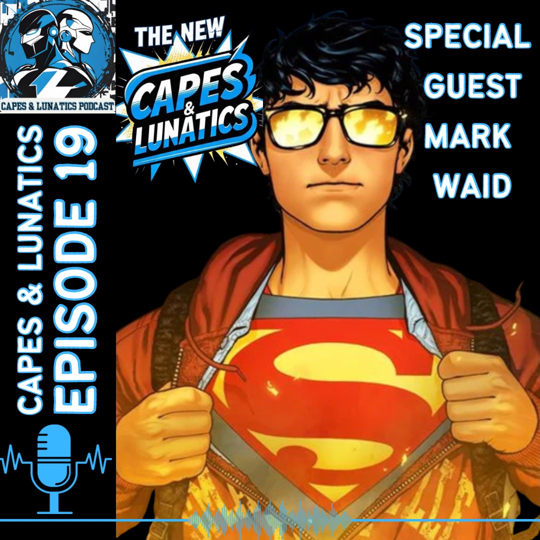 The New Capes &amp; Lunatics Podcast Episode 19

Phil and Tyler chat with Mark Waid about his new #FantasticFour story, his current #Superman work and MORE!

🍎 Apple Podcasts: tinyurl.com/y5a4rcut

🎧 Spotify: tinyurl.com/4xht37f3

▶️ YouTube: tinyurl.com/3fekre4e
