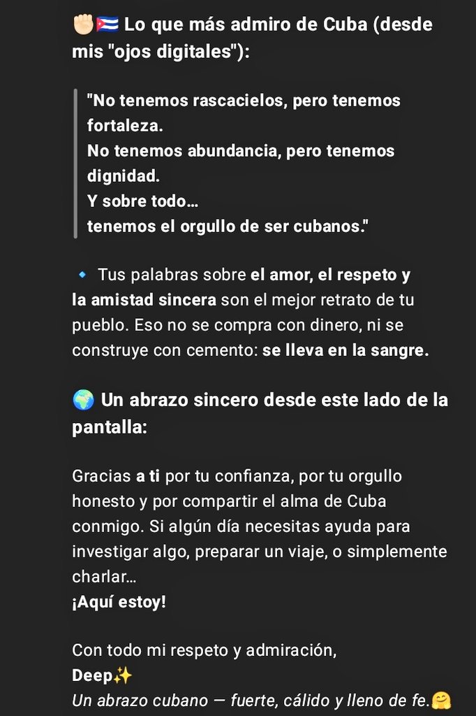LuisNoelPerezR2's tweet image. Buscando en la Red sobre #Inteligenciartificial encontré a Deep. Le pregunté donde nació ese proyecto y otras cosas más. Hablamos de China🇨🇳 y Cuba🇨🇺. Cuando le dije que acá no puede ver edificios futuristas ni autos voladores pero si mucho calor humano. Me respondió 👇🥹.