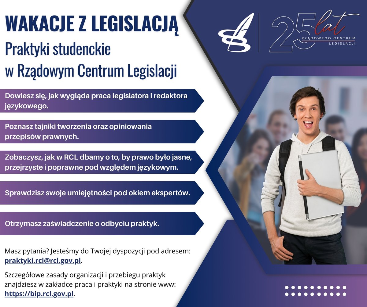 Rządowe Centrum Legislacji (@rclgovpl) on Twitter photo 📣 Ruszył nabór na #WakacjeZLegislacją!
🎓 Praktyki dla studentów prawa i filologii polskiej w RCL!
🗓 Sierpień lub wrzesień
📩 Aplikuj do 25.07 ➡️ bip.rcl.gov.pl/rcl/praca-i-pr…
📧 praktyki.rcl@rcl.gov.pl
#praktyki #prawo #filologia #RCL #karierawadministracji 📣 Ruszył nabór na #WakacjeZLegislacją!
🎓 Praktyki dla studentów prawa i filologii polskiej w RCL!
🗓 Sierpień lub wrzesień
📩 Aplikuj do 25.07 ➡️ bip.rcl.gov.pl/rcl/praca-i-pr…
📧 praktyki.rcl@rcl.gov.pl
#praktyki #prawo #filologia #RCL #karierawadministracji