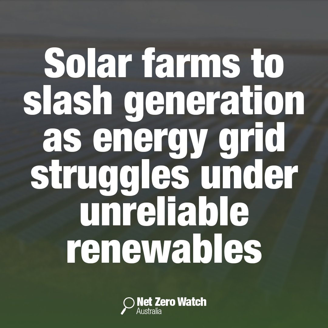 Almost every large solar farm in Australia will be forced to slash generation as the energy system struggles under unreliable renewable power.
