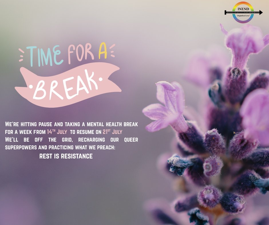 Out of office,In our feelings!                 
We're hitting pause and taking a mental health break for a week from 14th July  to resume on 21st July 
We’ll be off the grid, recharging our queer superpowers and practicing what we preach: 
                    Rest is Resistance