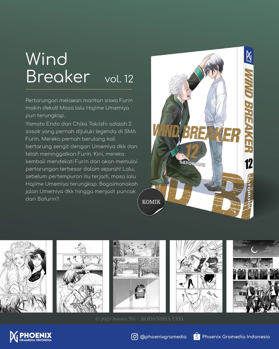 PenerbitPhoenix's tweet image. Volume Terbaru Wind Breaker!
Di volume ke-12 ini kita akan melihat masa lalu Hajime Umemiya sebelum masuk ke SMA Furin. Pertarungan besar semakin mendekat! Cek kelanjutannya di Wind Breaker vol. 12. Kini tersedia di toko buku kesayangan anda!
Siapa tokoh kesukaan kalian di Wind…