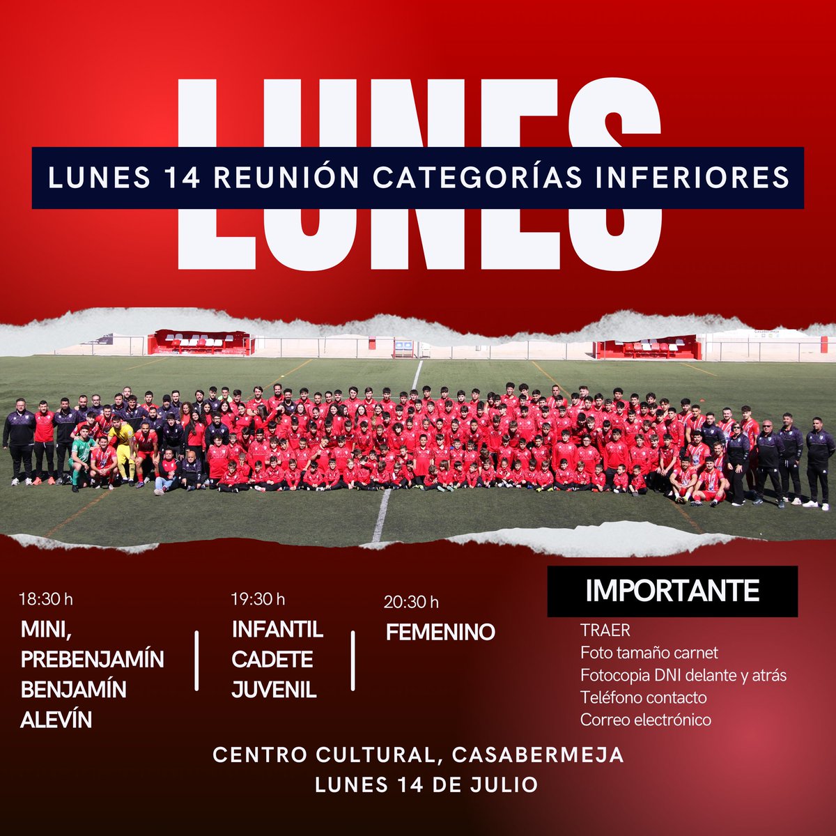 🚨 𝐑𝐄𝐔𝐍𝐈𝐎𝐍 - 𝐂𝐀𝐓. 𝐈𝐍𝐅𝐄𝐑𝐈𝐎𝐑𝐄𝐒 

⚽ ¿Eres o quieres ser jugador/a del Casa y necesitas información sobre la temporada próxima? ¡Apunta dudas y consúltalas! 🫵🏽

💢 ¡Nos vemos el lunes 14 de julio en el Centro Cultural de Casabermeja! 🏠

🧐 Trae documentación 💪🏽